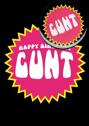 Cunt (B4) Birthday Card
